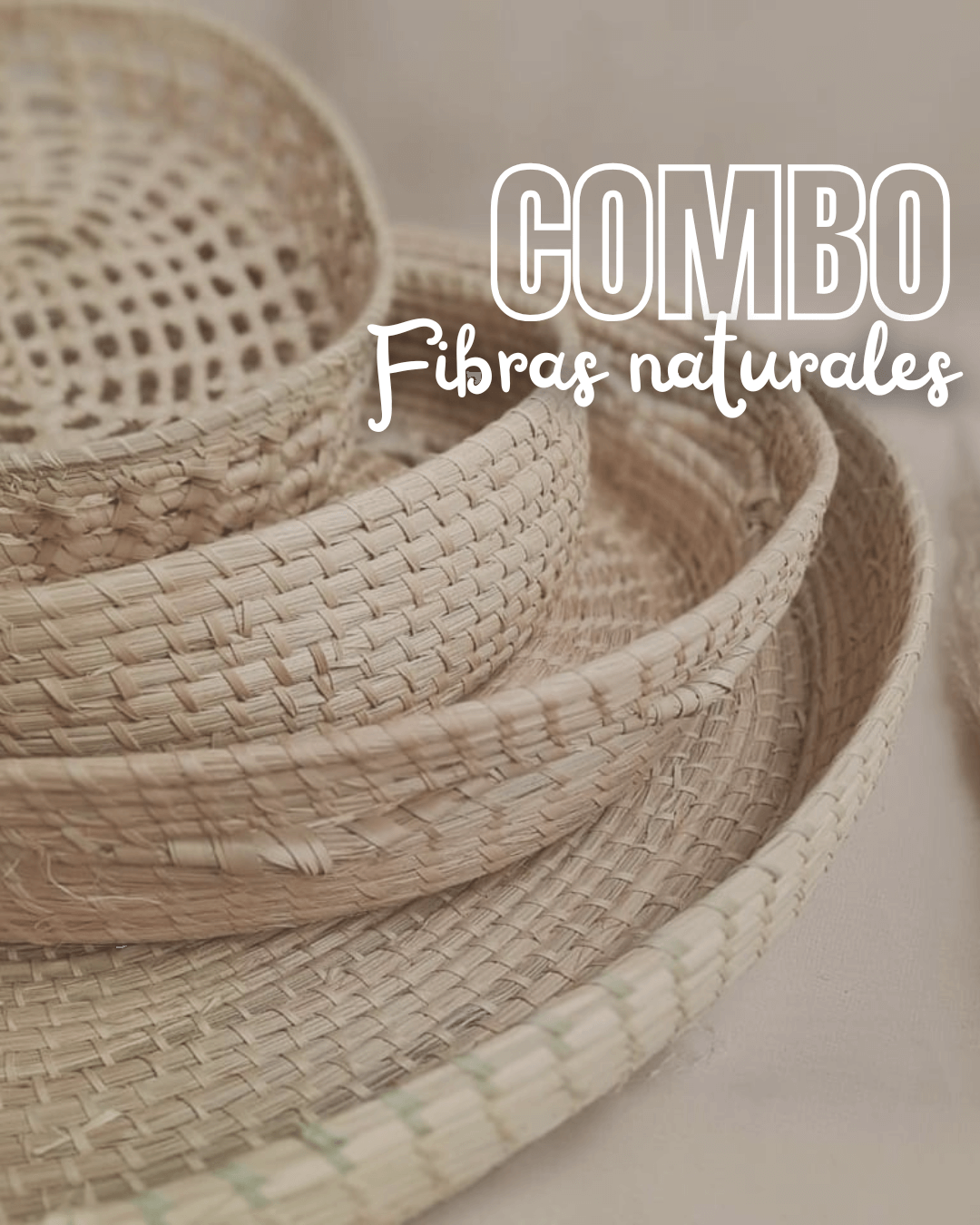 COMBO FIBRAS NATURALES